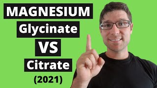 Magnesium Glycinate VS Magnesium Citrate 2021 [upl. by Adnawad327]