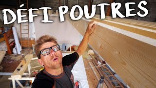 DÉFI POUTRES  Passion Rénovation Ep15  construction maison travaux DIY [upl. by Oiluarb151]