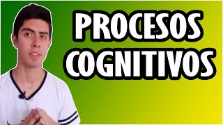 ¿Qué son los PROCESOS COGNITIVOS 🧠 [upl. by Anayad]