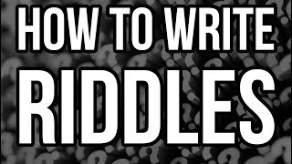 How to Write Riddles [upl. by Sellma]