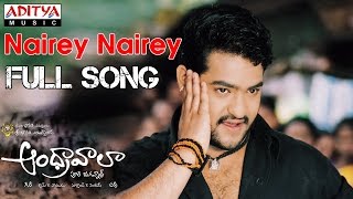 Andhrawala Telugu Movie Nairey Nairey Full Song  JrNTR Rakshita [upl. by Mharba]