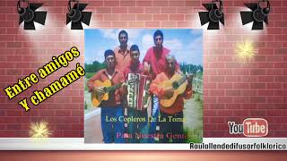 LOS COPLEROS DE LA TOMA  Entre amigos y chamamé folkloreargentino music guitarra [upl. by Rosalinda]