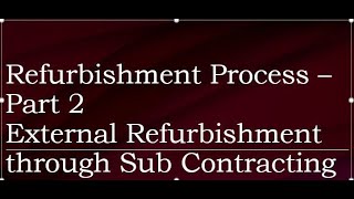 SAP Refurbishment Process  Part2  Ext Refurbishment [upl. by Aitnohs515]