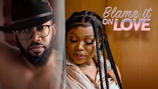 BLAME IT ON LOVE RUTH KADIRI FREDERICK LEONARDNigerian Movies [upl. by Ahtikal]