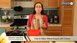 How to Make Wilted Arugula with Onions [upl. by Assenyl405]