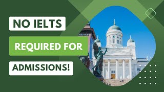 Top Finland Universities for 2024 No IELTS Required for Admissions [upl. by Doss]