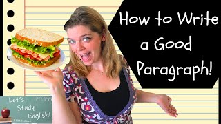 How to Write a Good Paragraph in English Academic Writing Basic Paragraphs  Expanded Paragraphs [upl. by Ewen446]