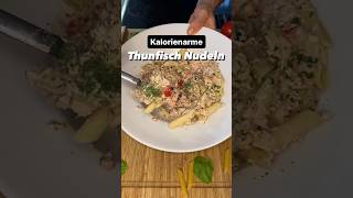 15 Minuten  Thunfisch Nudeln für deine Fitnessreise 🍝 ✅ highprotein schnellerezepte [upl. by Brinn8]