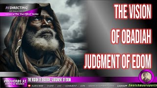 Part 1  THE VISION OF OBADIAH  JUDGMENT OF EDOM [upl. by Laeria35]