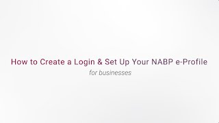 How to Create a Login and Set Up Your NABP Business eProfile [upl. by Ysset]