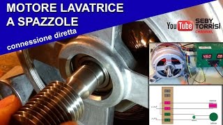 IL MOTORE LAVATRICE A SPAZZOLE MOTORE UNIVERSALE come collegarlo ed avviarlo su banco [upl. by Kruse550]