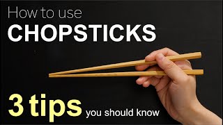 How to use chopsticks  3 tips you should know [upl. by Lisabet]