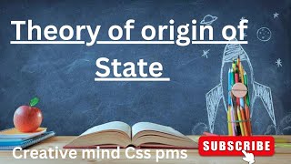 The origin of state  theory of Society  political science  CSSPMS [upl. by Iinde890]