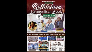 Live BETHLEHEM EVANGELICAL WEEK EDITION8  Mat 210 Ya nyenyeri Ikomeze Itujye imbere  18122023 [upl. by Imim]