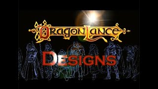 Dragonlance Movie Special Features  Initial Character Design  DragonLance Saga [upl. by Nishom]