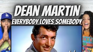 FIRST TIME HEARING Dean Martin  Everybody Loves Somebody REACTION [upl. by Schlesinger]