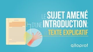 Le sujet amené dune introduction  le texte explicatif  Français  Alloprof [upl. by Bobbye985]