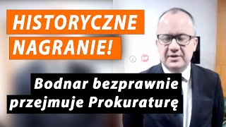 HISTORYCZNE NAGRANIE Bodnar bezprawnie próbuje przejąć Prokuraturę Krajową [upl. by Lawford]