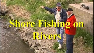 Shore Fishing  River Tips 1 [upl. by Notsud]