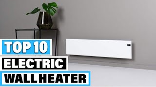 Best Electric Wall Heater In 2024  Top 10 Electric Wall Heaters Review [upl. by Arella133]