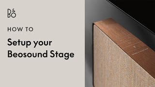 Beosound Stage  Setup  Powerful Dolby Atmos Soundbar  Bang amp Olufsen [upl. by Giana69]