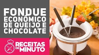 COMO FAZER FONDUE QUEIJO E CHOCOLATE  Receitas de Minuto 318 [upl. by Thormora]