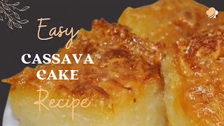 Easy and tasty casava cake recipe [upl. by Rozalie]