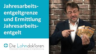 VideoSeminar Die Jahresarbeitsentgeltgrenze und Ermittlung des regelmäßigen Jahresarbeitsentgelts [upl. by Yr]