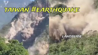 LANDSLIDE DULOT NG MALAKAS NA LINDOL SA TAIWAN earthquake [upl. by Valida306]