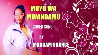 Enock Jonas MOYO WA MWANADAMUofficial Audio  Cover Song By Maddam Shance [upl. by Irfan]