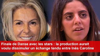 Danse avec les stars  la production aurait voulu dissimuler un échange entre Inès Reg et Caroline [upl. by Leonidas173]