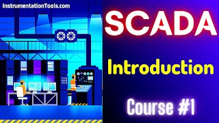 SCADA Tutorial 1  What is SCADA  Online Free SCADA Course [upl. by Joselyn851]