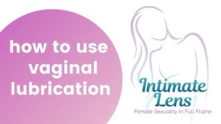 How to use vaginal lubrication  tips [upl. by Danny]