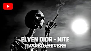 Elven Dior  Nite SlowedReverb [upl. by Kinzer]