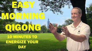 Easy Morning Qigong  10 Minute Practice to Energize Your Day [upl. by Grewitz]