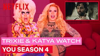 Drag Queens Trixie Mattel and Katya React to YOU Season 4  I Like To Watch  Netflix [upl. by Taffy102]