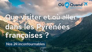 Que visiter et où aller dans les Pyrénées  24 lieux INCONTOURNABLES [upl. by Balf]