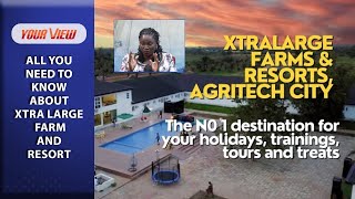 XtraLarge Farms And Resorts AGRITECH CITY  Holidays And Wealth [upl. by Oakes]