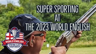 2023 World English Super Sporting at EJ Churchill Shooting Grounds [upl. by Remoh]