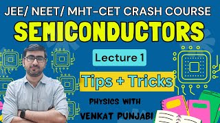 Crash Course  MHTCETJEENEET  Physics  MCQs  PYQs  Semiconductors  Lecture 1 [upl. by Uund]