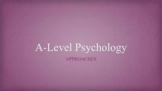 Psychology ALevel Revision  All Approaches overview [upl. by Eirojam]