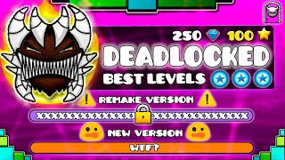 quotTHE BEST LEVELS OF DEADLOCKEDquot   GEOMETRY DASH NEW LEVEL VERSIONS [upl. by Verine907]