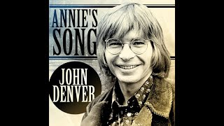 JOHN DENVER  Annies Song [upl. by Marcello]