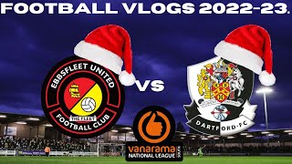 Football Vlogs 202223 Ebbsfleet vs Dartford [upl. by Naxor]