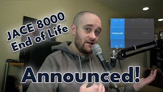 JACE8000 End of Life Announced [upl. by Donela]