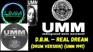 DBM – Real Dream Drum Version Italo HouseBreaks 1991 [upl. by Grosmark]