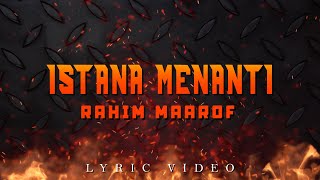 Rahim Maarof  Istana Menanti Official Lyric Video [upl. by Katalin]