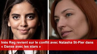 Inès Reg revient sur le conflit avec Natasha StPier dans « Danse avec les stars » [upl. by Yerfej]