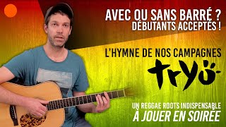 🟠 Tuto Guitare Tryo  LHymne de nos Campagnes AVEC ou SANS BARRÉ [upl. by Lindblad]