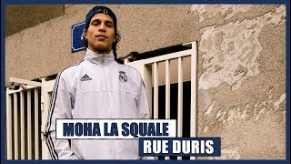 Moha La Squale  Rue Duris [upl. by Ruperta]